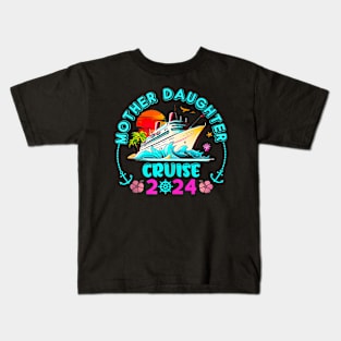 Mother Daughter Cruise 2024 Cruise Family Ship Vacation Kids T-Shirt